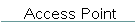 Access Point